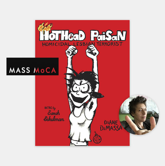 Diane DiMassa: Hothead Paisan @ MASS MoCA